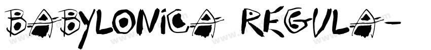 Babylonica Regula字体转换
